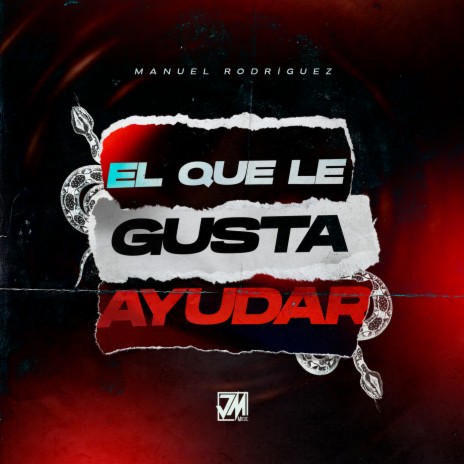 El Que Le Gusta Ayudar | Boomplay Music