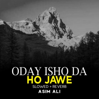 Oday Ishq Da Ho Jawe Lofi