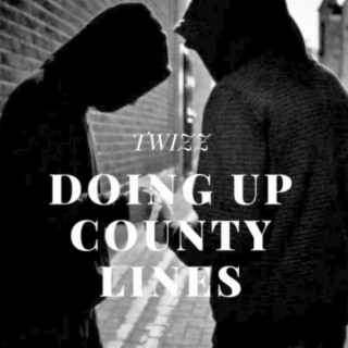 Doing Up County Lines