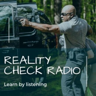 Reality Check Radio - Learn by listening