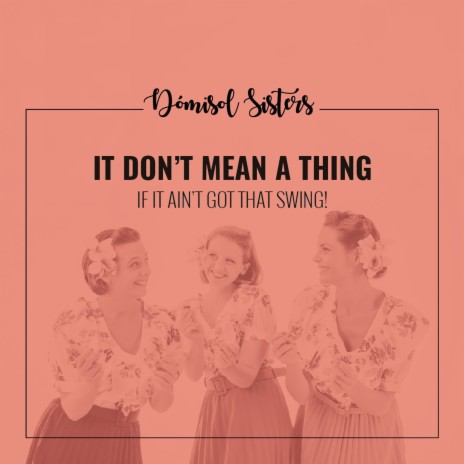 It Don't Mean a Thing (If it Ain't Got That Swing) ft. Jorge Perez (mix) | Boomplay Music