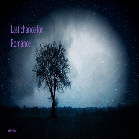 Last chance for Romance | Boomplay Music