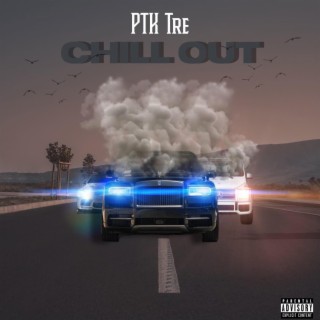 Chill Out lyrics | Boomplay Music