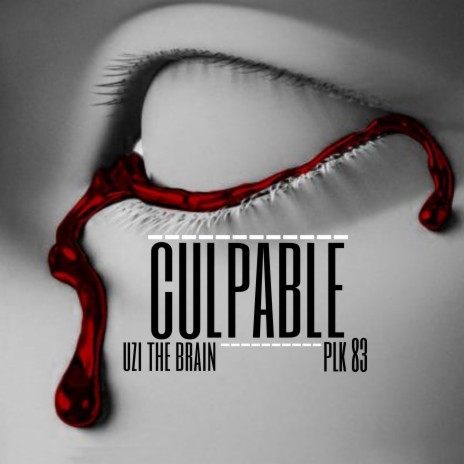 CULPABLE ft. PLK 83 | Boomplay Music