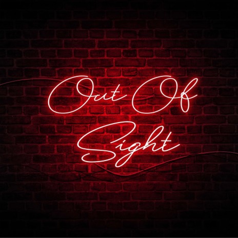 Out of Sight | Boomplay Music