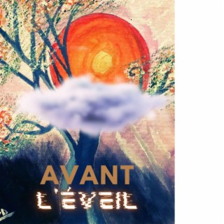 Avant l'éveil