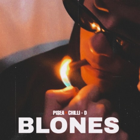Blones ft. CHILLI-D | Boomplay Music