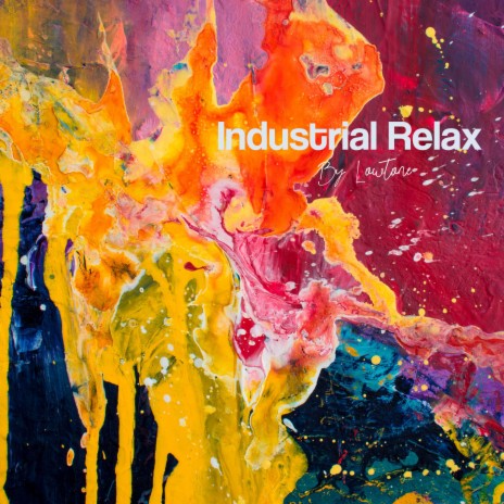 Industrial Relax | Boomplay Music
