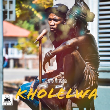 Kholelwa ft. Luvo Mtwana | Boomplay Music
