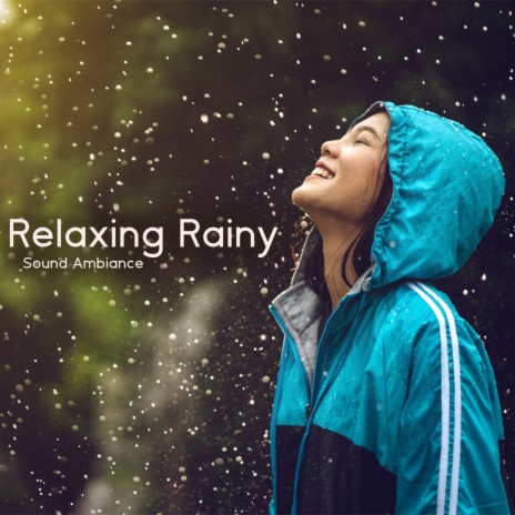 Relaxing Soft Rain | Boomplay Music