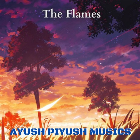 THE FLAMES | Boomplay Music
