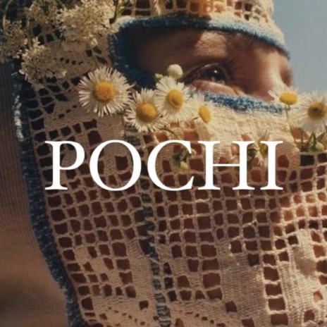 Pochi | Boomplay Music