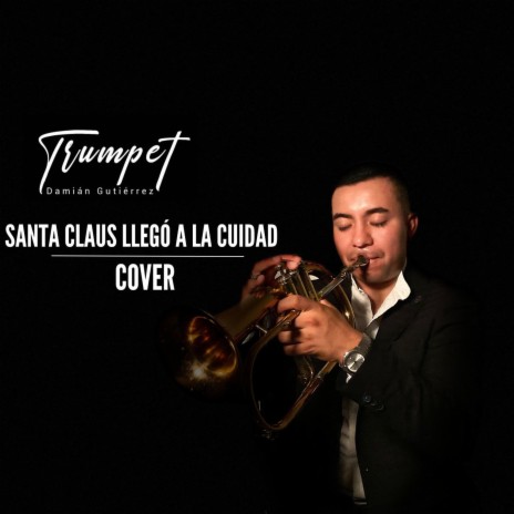 Santa Claus llegó a la Ciudad | Boomplay Music
