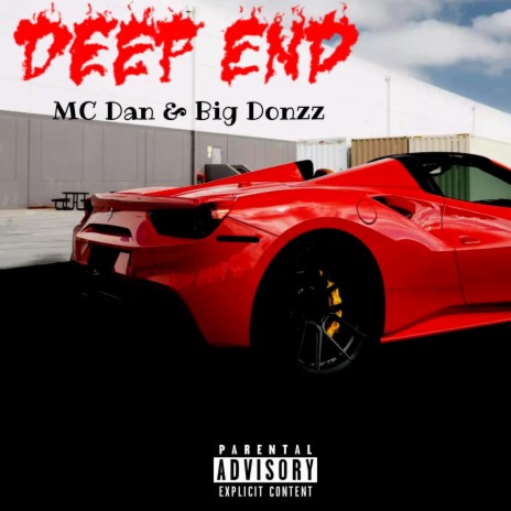 Deep End ft. Big Donzz | Boomplay Music