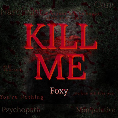 Kill Me | Boomplay Music