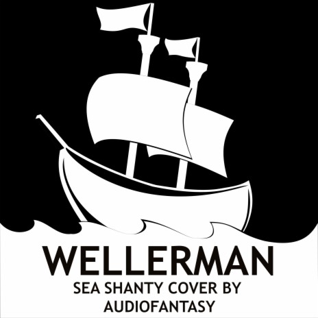 Wellerman (Sea Shanty Cover) | Boomplay Music