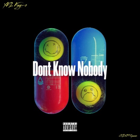 Don't Know Nobody ft. Gdot Spazz | Boomplay Music