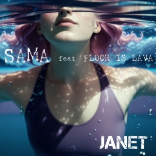 JANET ft. FLOOR is LAVA lyrics | Boomplay Music