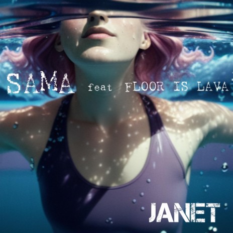 JANET ft. FLOOR is LAVA | Boomplay Music