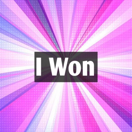 I Won | Boomplay Music
