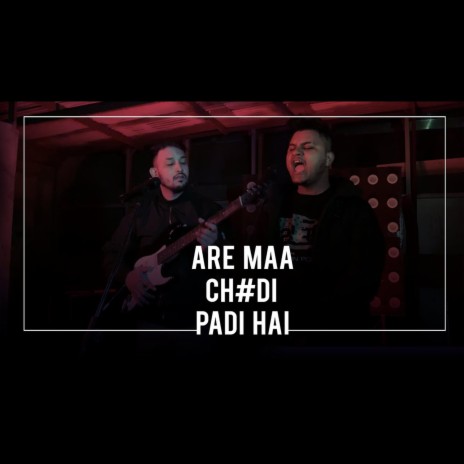 Are Maa Chudi Padi Hai | Boomplay Music