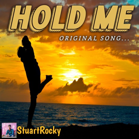 Hold Me | Boomplay Music