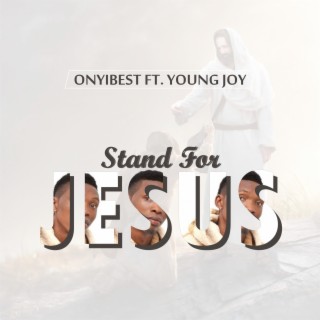 Stand for Jesus