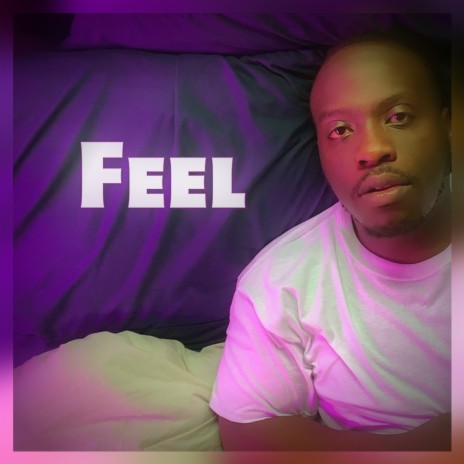 Feel | Boomplay Music