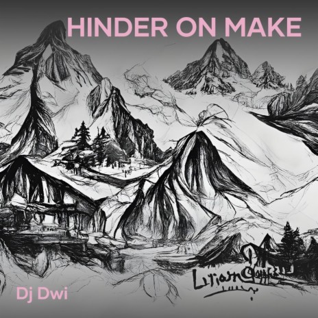 Hinder on Make | Boomplay Music