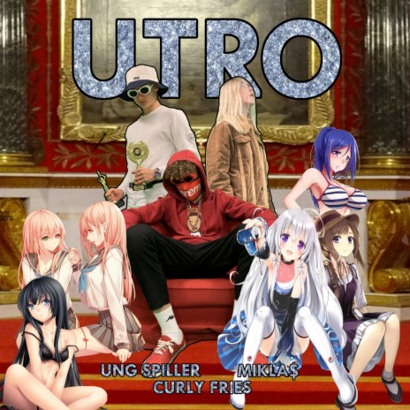 Utro (feat. Ung Spiller & Mikla$) | Boomplay Music