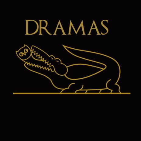 DRAMAS | Boomplay Music