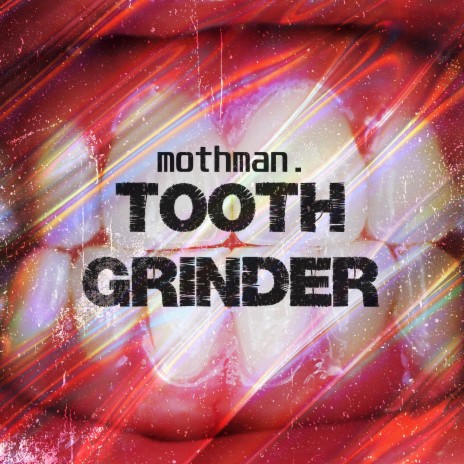 Tooth Grinder | Boomplay Music