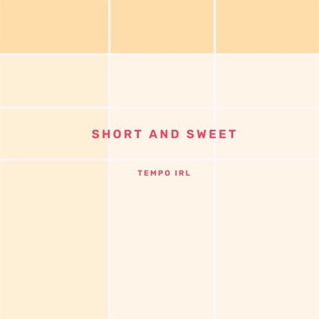 Short and Sweet | Boomplay Music