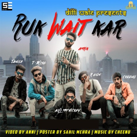 Ruk Wait Kar (feat. Asli MM Vickey, T-Bling, R-Gun, Cheenu) | Boomplay Music