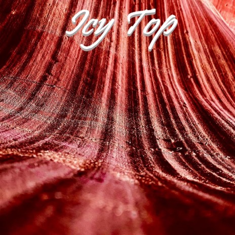 Icy Top | Boomplay Music