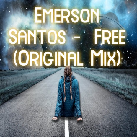 Emerson Santos - Free (Original Mix) | Boomplay Music