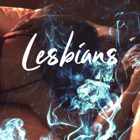 Lesbians | Boomplay Music