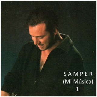 SAMPER 1, Mi Música...