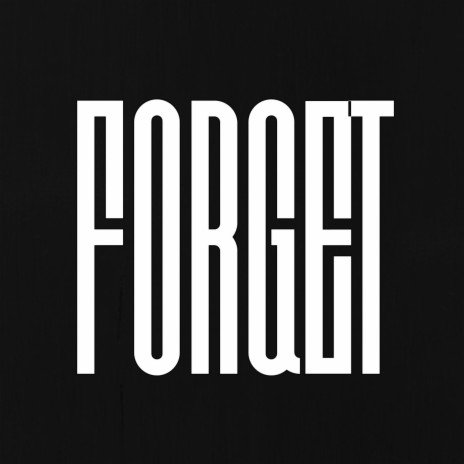 Forget | Boomplay Music