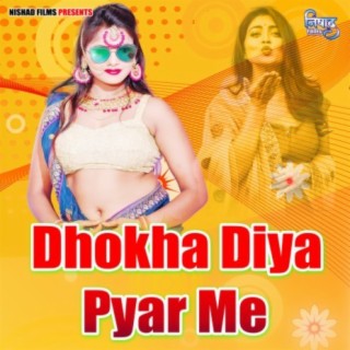 Dhokha Diya Pyar