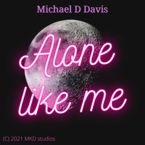 Alone like me | Boomplay Music