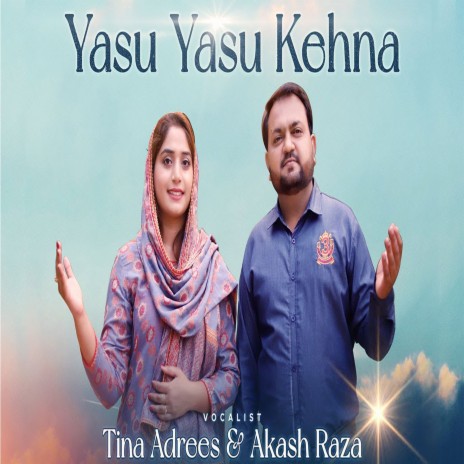 Yasu Yasu Kehna ft. Tina Adrees | Boomplay Music