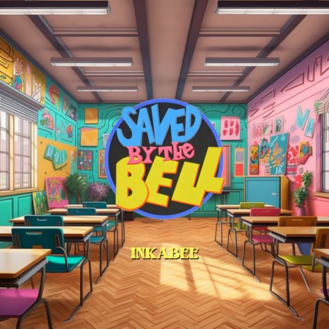 Saved by the Bell | Boomplay Music