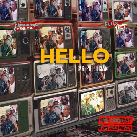 Hello (Mr. Politician) ft. Jah Polo Pinyeh | Boomplay Music