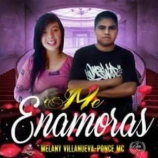 Me Enamoras (feat. Melany Villanueva)