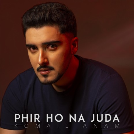 Phir Ho Na Juda | Boomplay Music