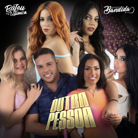 Outra Pessoa ft. Banda Bandida | Boomplay Music