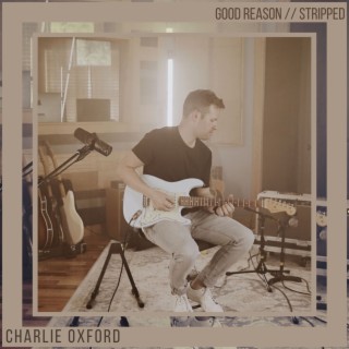 Good Reason (Stripped)