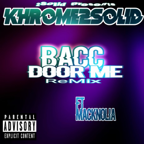 Bacc Door Me (Remix) ft. Macknolia