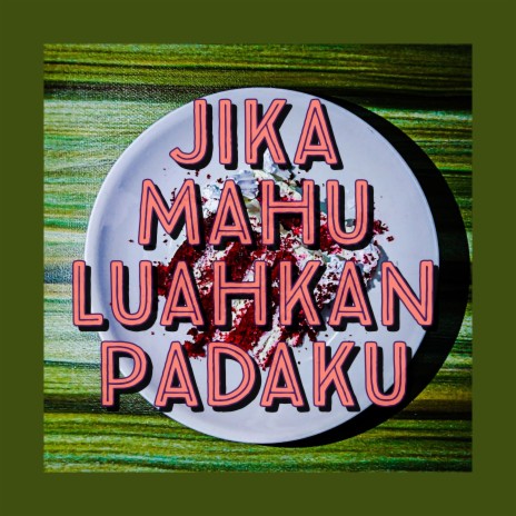 Jika mahu luahkan padaku